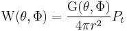 \mathrm{W}(\theta,\Phi) = \frac{\mathrm{G}(\theta,\Phi)}{4 \pi r^{2}} P_{t}