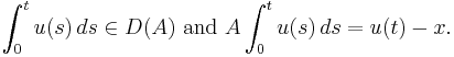 \int_0^t u(s)\,ds\in D(A)\text{ and }A \int_0^t u(s)\,ds=u(t)-x.