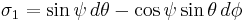 
\sigma_1 = \sin \psi \, d \theta - \cos \psi \sin \theta \, d \phi
