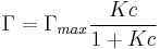  {\Gamma} = \Gamma_{max} \frac{K c}{1 %2B K c}