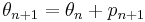 \theta_{n%2B1} = \theta_n %2B p_{n%2B1}