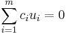 \sum_{i = 1}^{m} c_{i} u_{i} = 0