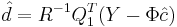 
	\hat{d} = R^{-1}Q_1^T (Y - \Phi \hat{c})
