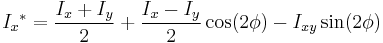 {I_x}^* = \frac{I_{x} %2B I_{y}}{2} %2B \frac{I_{x} - I_{y}}{2} \cos(2 \phi) -  I_{xy} \sin(2 \phi)