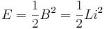 E = \frac{1}{2}B^2 = \frac{1}{2}Li^2