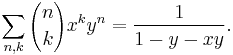 \sum_{n,k} {n\choose k} x^k y^n = \frac{1}{1-y-xy}.