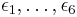 \epsilon_1,\ldots,\epsilon_6