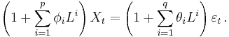  \left(1 %2B \sum_{i=1}^p \phi_i L^i\right) X_t = \left(1 %2B \sum_{i=1}^q \theta_i L^i\right) \varepsilon_t \, .