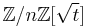 \mathbb Z/n\mathbb Z [ \sqrt t]