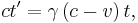 c t'= \gamma\left(c - v\right) t , 