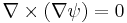  \nabla\times(\nabla\psi)=0 