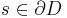 s\in \partial D