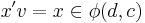 x'v=x \in\phi(d,c)