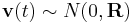 \mathbf{v}(t) \sim N(0,\mathbf R)