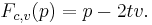 F_{c,v}(p) = p - 2tv.\,