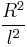 \frac{R^2}{l^2}