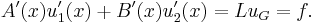 A'(x)u_1'(x)%2BB'(x)u_2'(x)=Lu_G=f.\,