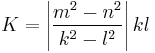  K=\left|\frac{m^2-n^2}{k^2-l^2}\right|kl 