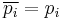 \overline{p_i}=p_i