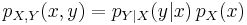 \ p_{X,Y}(x,y)=p_{Y|X}(y|x)\,p_X(x) 