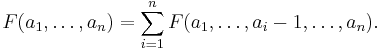 F(a_1,\dots,a_n) = \sum_{i=1}^nF(a_1,\dots,a_i-1,\dots,a_n).