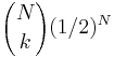 
{N\choose k} (1/2)^N\!
