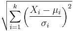 \sqrt{\sum_{i=1}^k \left(\frac{X_i-\mu_i}{\sigma_i}\right)^2}