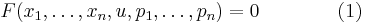 F(x_1,\dots,x_n,u,p_1,\dots,p_n)=0\qquad\qquad (1)