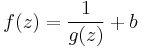 f(z) = \frac{1}{g(z)} %2B b