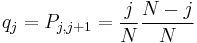 q_j = P_{j,j%2B1}=\frac{j}{N} \frac{N-j}{N}