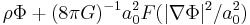 \rho \Phi %2B (8 \pi G)^{-1} a_0^2 F(|\nabla\Phi|^2/a_0^2)