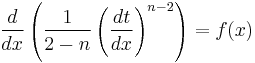 \frac{d}{d x}\left(\frac{1}{2 - n}\left(\frac{d t}{d x}\right)^{n - 2}\right) = f(x)