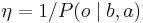 \eta=1/P(o\mid b,a)