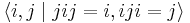 \langle i,j \mid jij = i, iji = j \rangle\,