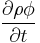 \big. \frac{\partial{\rho \phi}}{\partial t} 