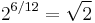 2^{6/12} = \sqrt{2}