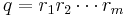 q = r_1 r_2 \cdots r_m