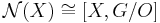 \mathcal{N} (X) \cong [X,G/O]