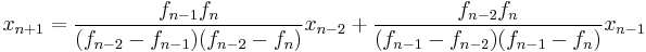  x_{n%2B1} = \frac{f_{n-1}f_n}{(f_{n-2}-f_{n-1})(f_{n-2}-f_n)} x_{n-2} %2B \frac{f_{n-2}f_n}{(f_{n-1}-f_{n-2})(f_{n-1}-f_n)} x_{n-1} 