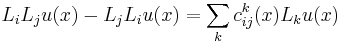 L_iL_ju(x)-L_jL_iu(x)=\sum_k c_{ij}^k(x)L_ku(x)