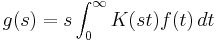  g(s)=s\int_{0}^{\infty} K(st)f(t)\,dt 