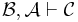 \mathcal B,\mathcal A\vdash\mathcal C