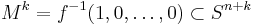 M^k=f^{-1}(1,0,\dots,0) \subset S^{n%2Bk}