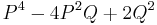 {P}^{4}-4{P}^{2}Q%2B2{Q}^{2}\, 