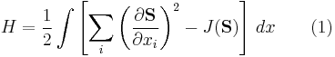 H=\frac{1}{2}\int \left[\sum_i\left(\frac{\partial \mathbf{S}}{\partial x_i}\right)^{2}-J(\mathbf{S})\right]\, dx\qquad (1)