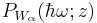 P_{W_{\alpha}}(\hbar \omega; z)