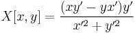 X[x,y]=\frac{(xy'-yx')y'}{x'^2 %2B y'^2}