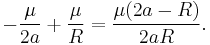 \ -\frac{\mu}{2a}%2B\frac{\mu}{R} = \frac{\mu (2a-R)}{2aR}.