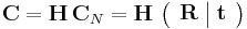  \mathbf{C} = \mathbf{H} \, \mathbf{C}_{N} = \mathbf{H} \, \left ( \begin{array}{c|c} \mathbf{R} & \mathbf{t} \end{array} \right ) 