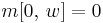 m[0,\,w]=0